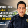 SIWO PWI Belitung Bidik Emas di Porwanas 2027