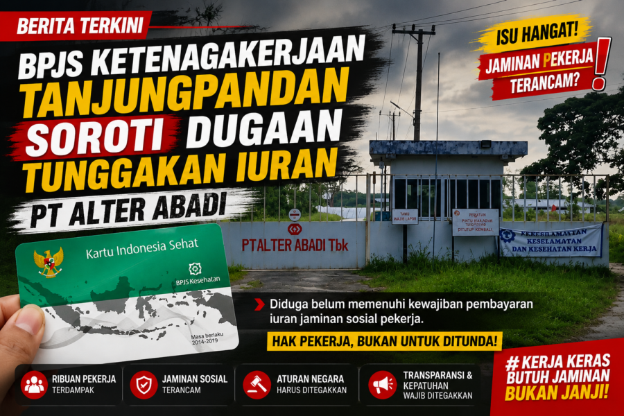 Klaim Santunan Kematian Pekerja Tersendat, BPJS Sebut Ada Tunggakan Iuran PT Alter Abadi